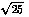 sqrt25.jpg (679 bytes)