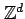$ \mathbb{Z}\sp d$